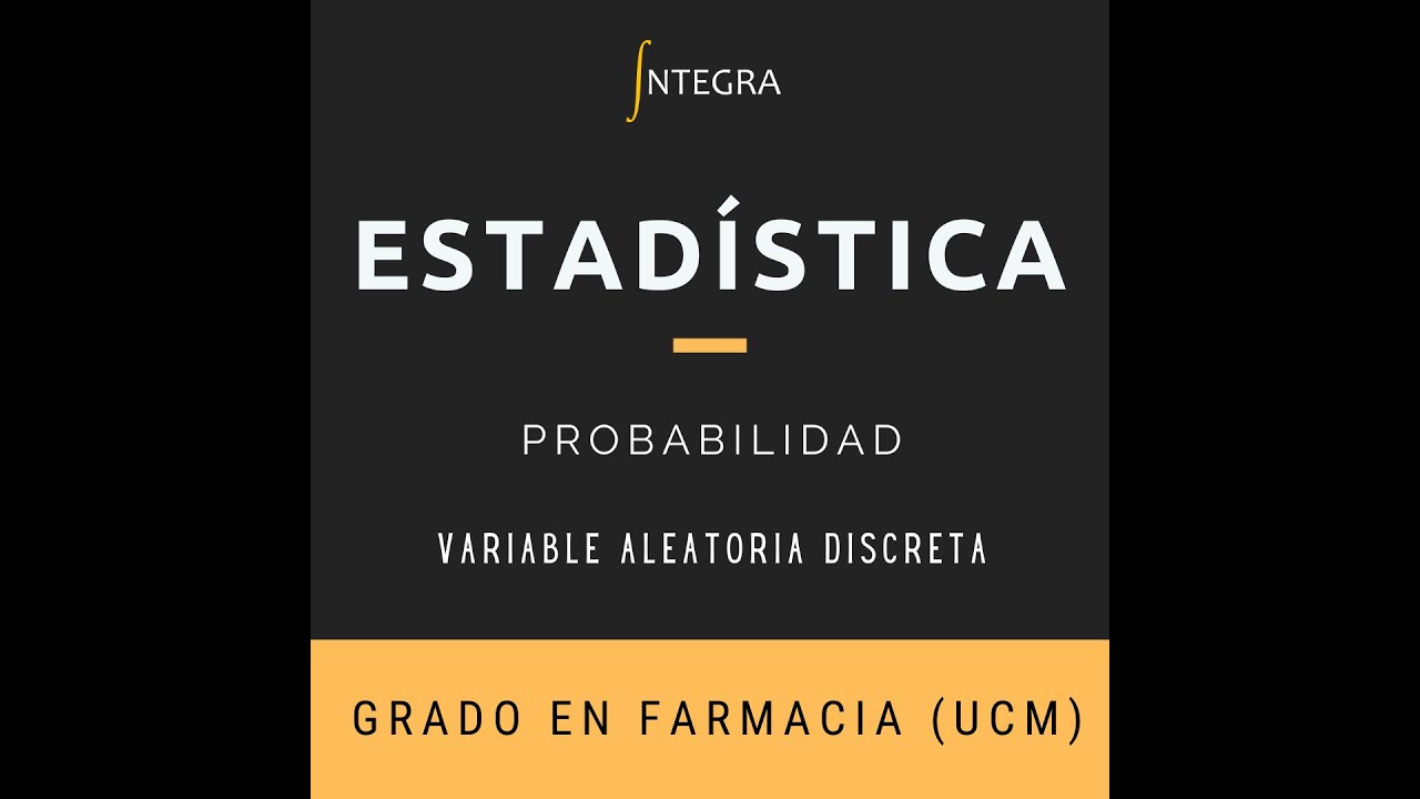 Ejercicio de Variable Aleatoria. Intensivo de Estadística. Grado en Farmacia (UCM)