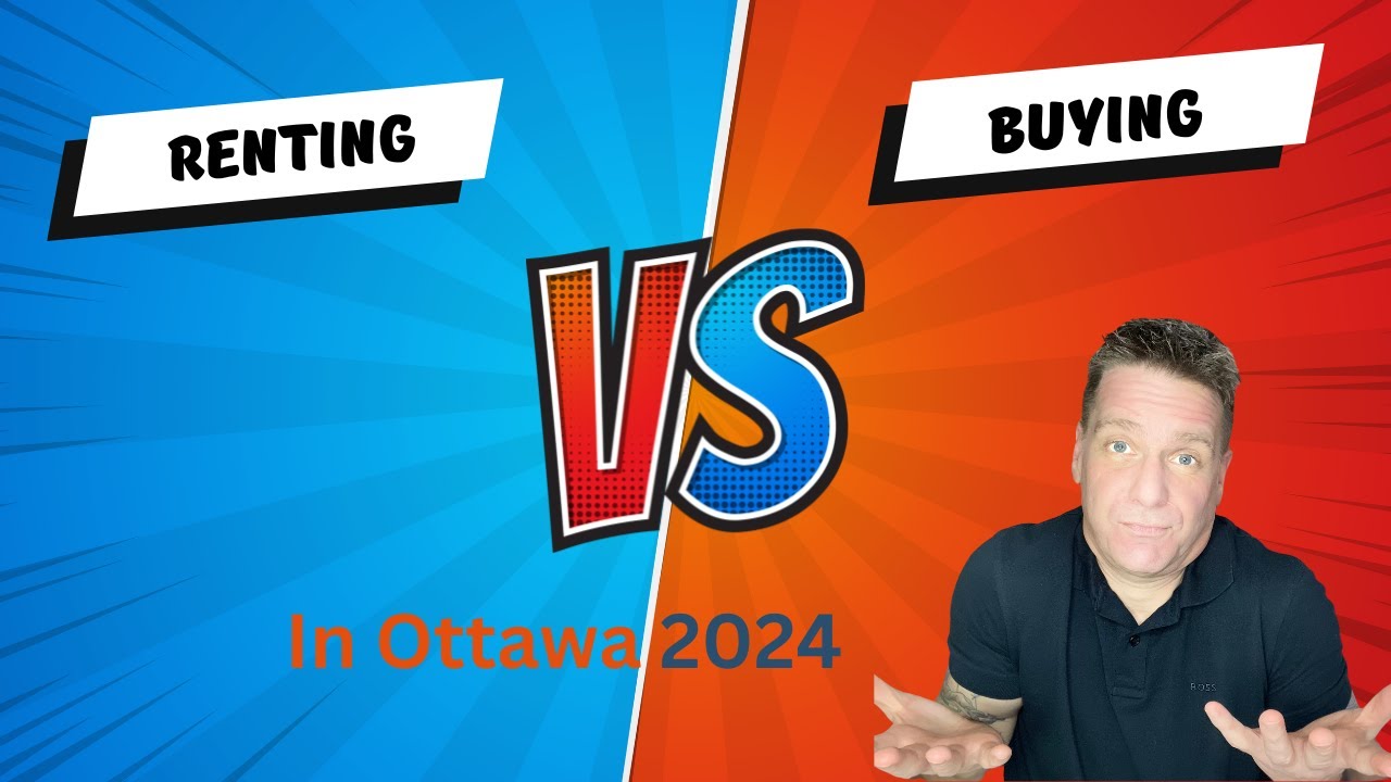 Renting vs. Buying in Ottawa: The Shocking Truth You Need to Know in 2024! 🏠💥