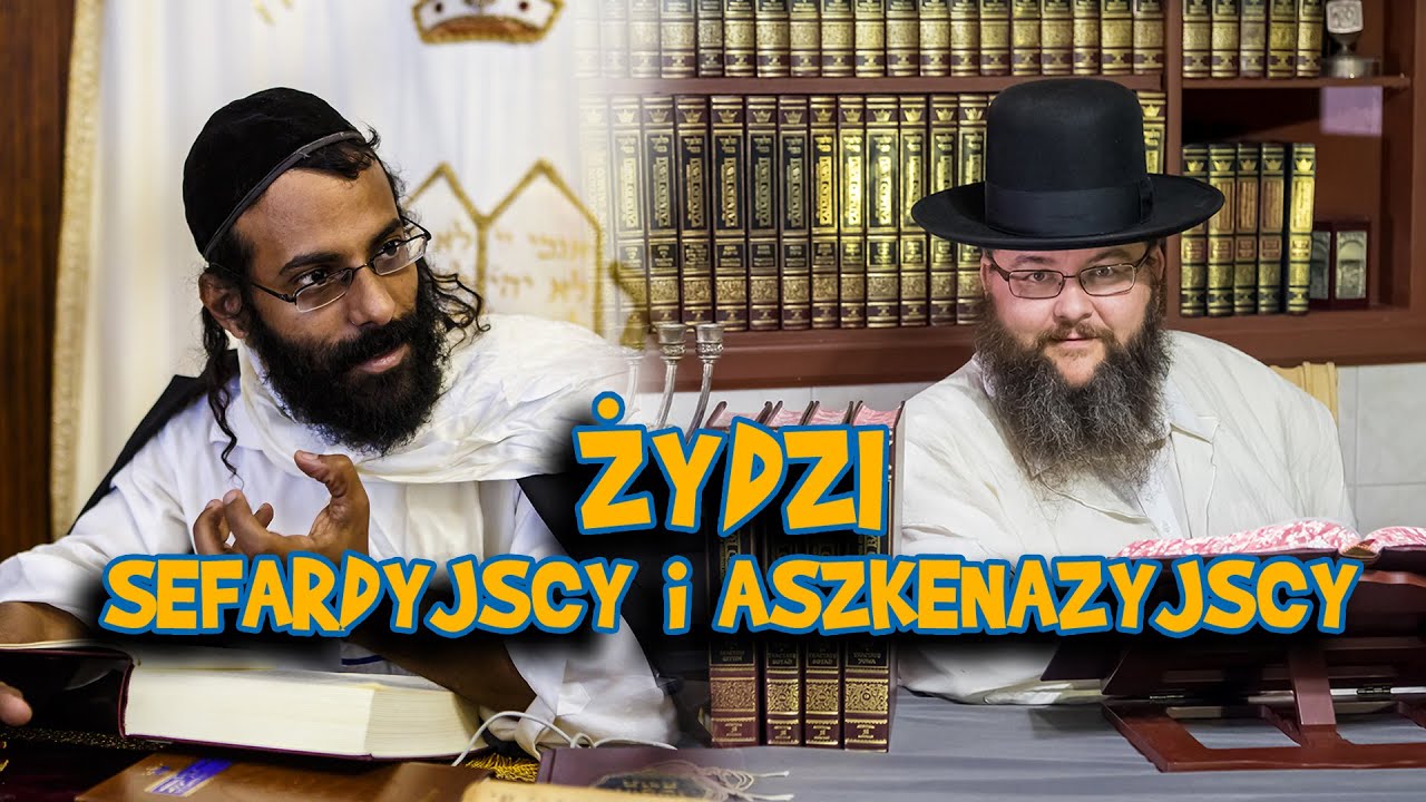 Żydzi Aszkenazyjscy i Żydzi Sefardyjscy, skąd wzieły sie tradycje | Tajemniczy Świat Żyd&oacute;w
