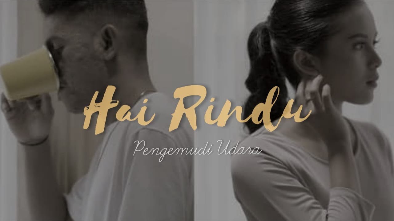 Pengemudi Udara - Hai Rindu | Official Music Video | 2020
