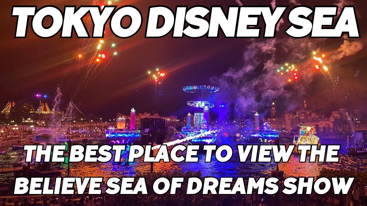 DisneySea Believe Sea of Dreams complete night show from the Oceano Restaurant Balcony