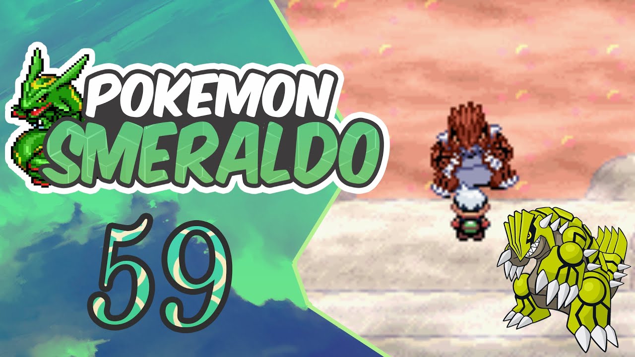 Let's Play Pokèmon Smeraldo #59 Episodio [Sbiribing!Groudon,Signore della Terra!]