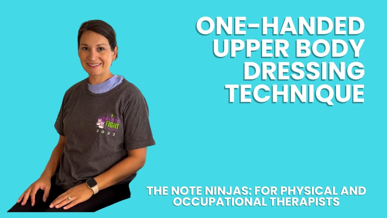 Dressing after Stroke: One-handed Upper Body Dressing Technique