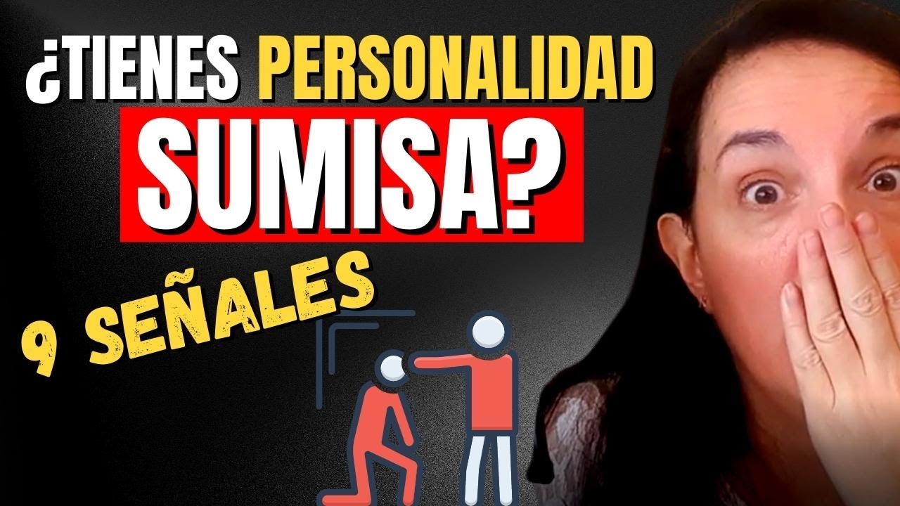 9 Rasgos de la Personalidad Sumisa