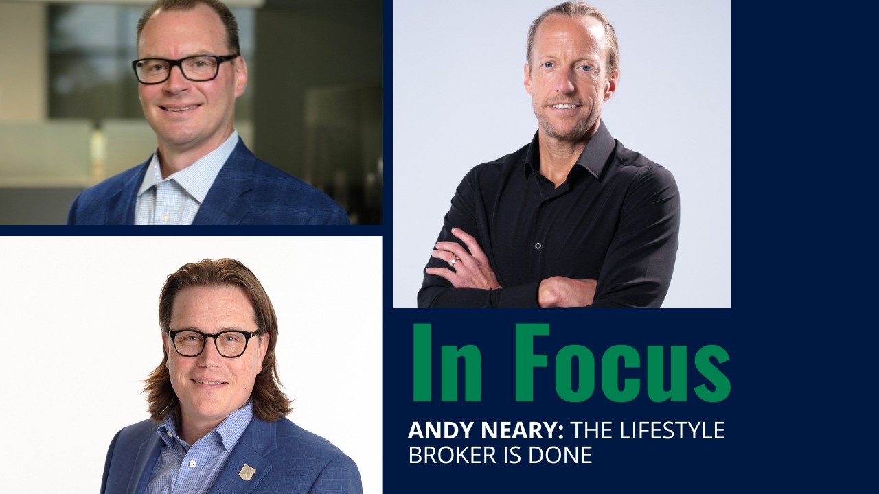 Andy Neary: The Lifestyle Broker Is Done