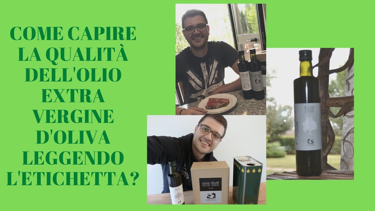 Come riconoscere la qualità dell'olio Extravergine di oliva leggendo l'etichetta?