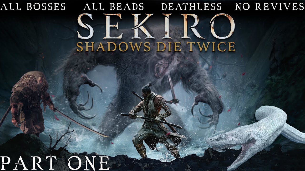 Sekiro: All Bosses, All Beads, Deathless, No Revives Part 1 - This Is Going To Be A Breeze