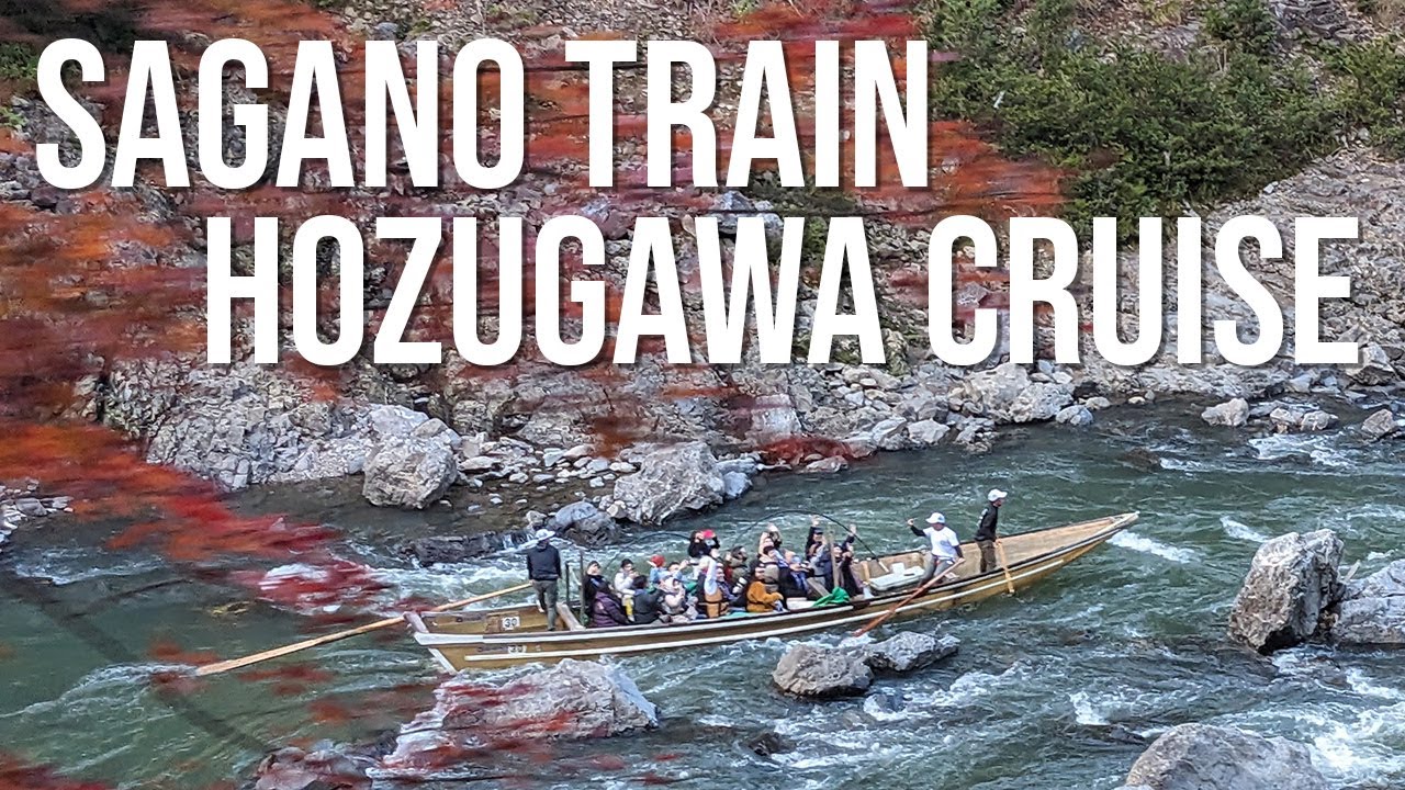 Sagano Romantic Train + Hozugawa River Cruise | Kyoto, Japan