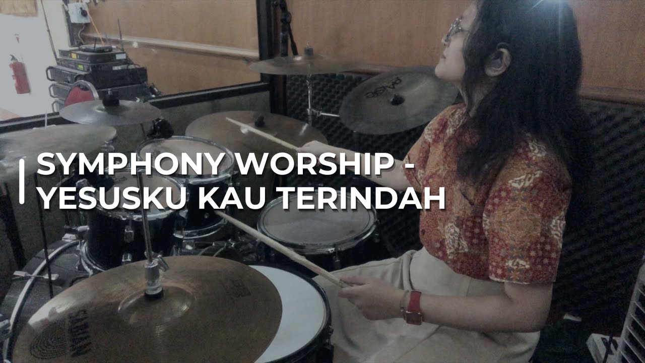 Michelle Angela Tanamal | Symphony Worship - Yesusku Kau Terindah (In Ear Mix) | Drumcam
