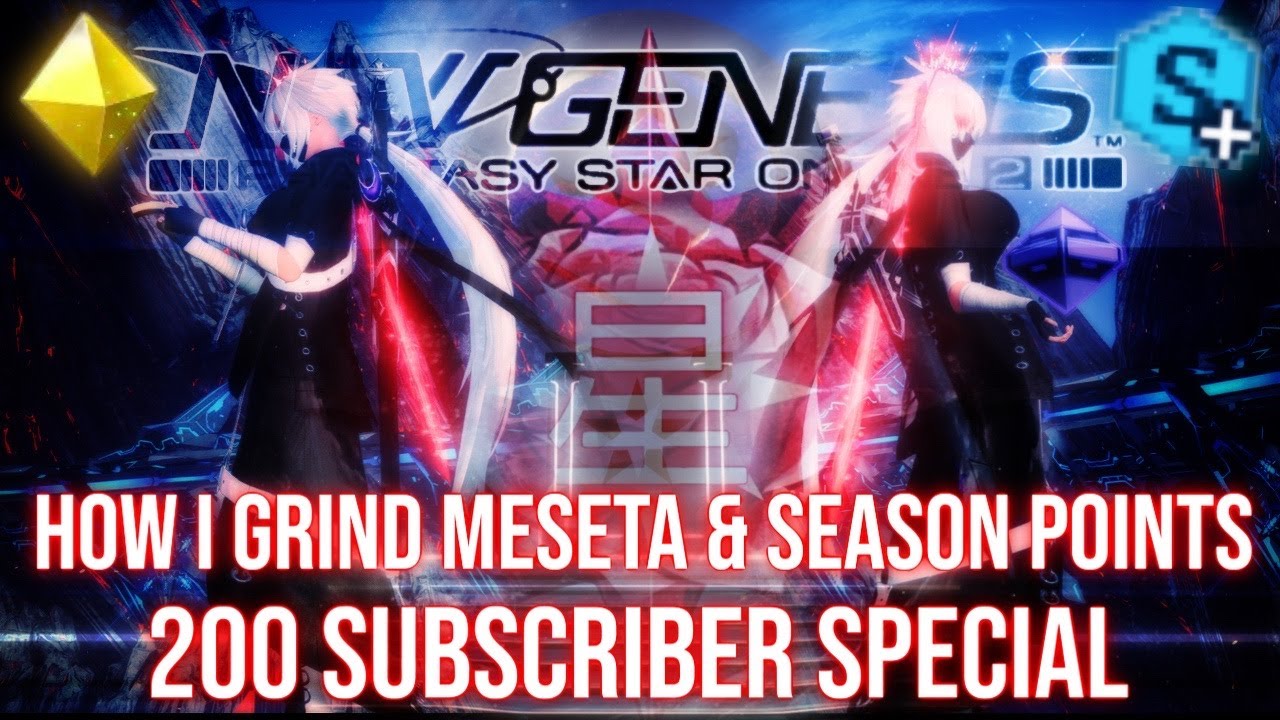 [PSO2:NGS] 200 Subscriber Special | How I grind Meseta and Seasonal Points | (A Below Mid Guide)