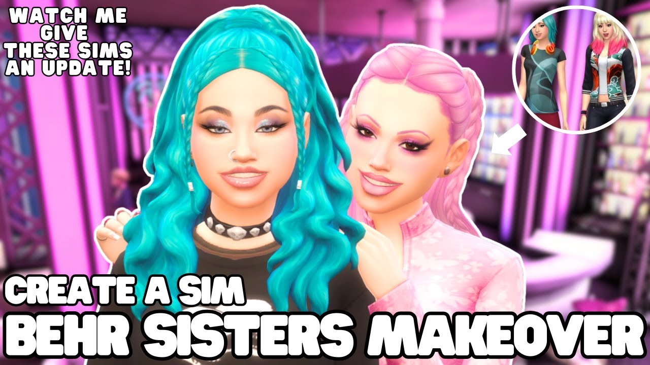 Sims 4 CUSTOM CONTENT Makeover: Behr Sisters Get a HUGE Upgrade!💖💙