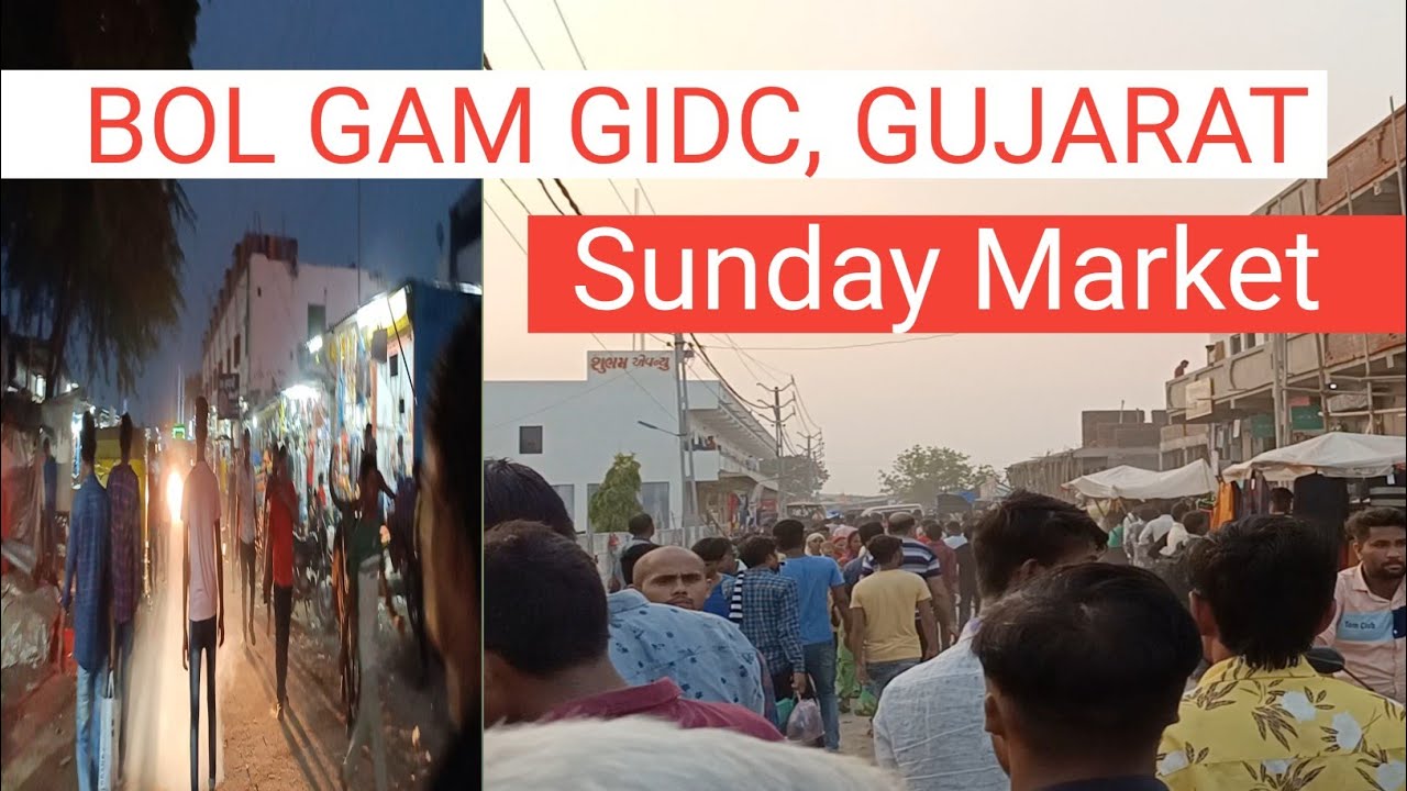 BOL GIDC Gujarat ,Sunday Market