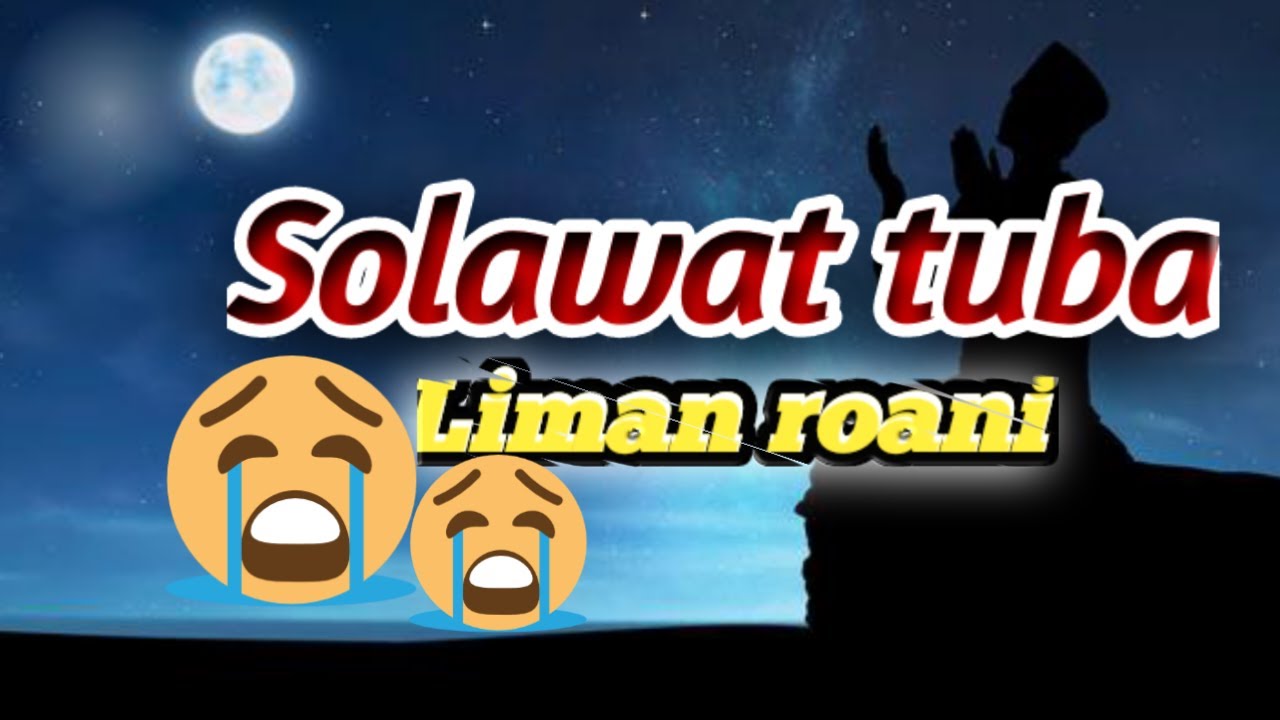 solawat Habsyi tuba Liman roani