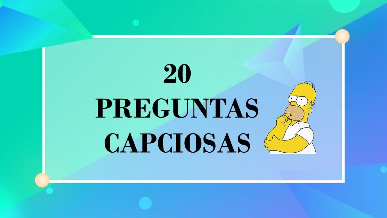 20 Preguntas Capciosas (Con Respuestas)