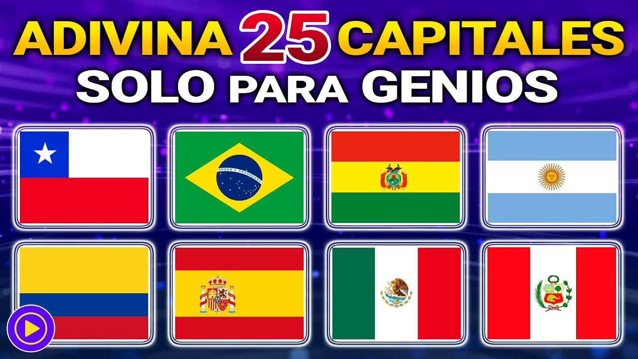 25 CAPITALES MUY CONOCIDAS, NO DEBES FALLAR !!