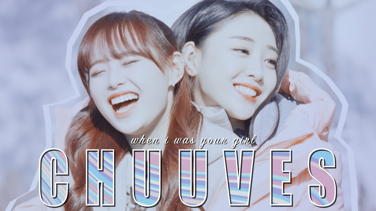 CHUUVES ; i should've bought you flowers