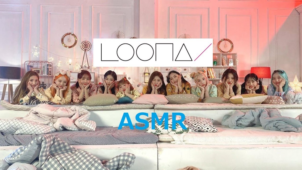 201021 [이달의소녀 / LOONA] ASMR【VLIVE】