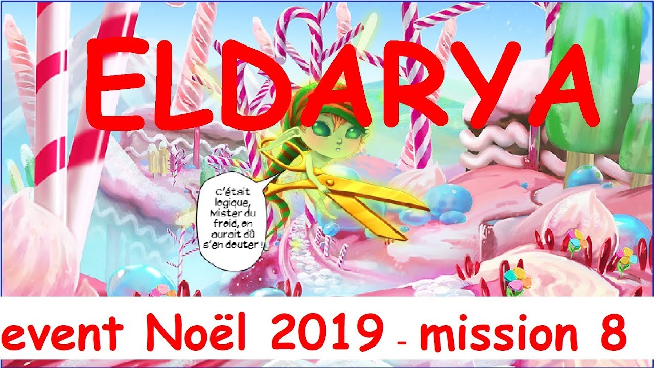 🔴 ELDARYA evenement Noël 2019 [mission 8] 🎄 #NomiGaming