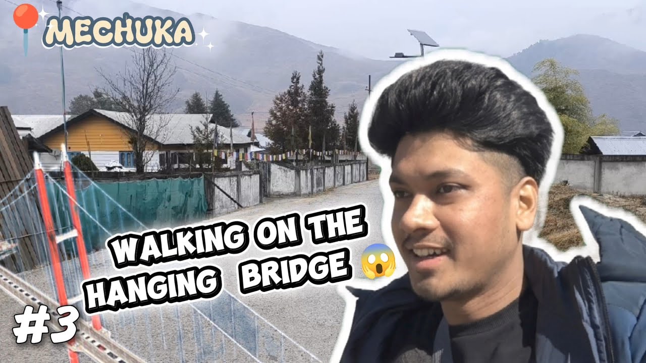 Walking on the hanging bridge 😱 | Mechuka, Arunachal Pradesh ☃️ | Episode - 03 #arunachalpradesh 