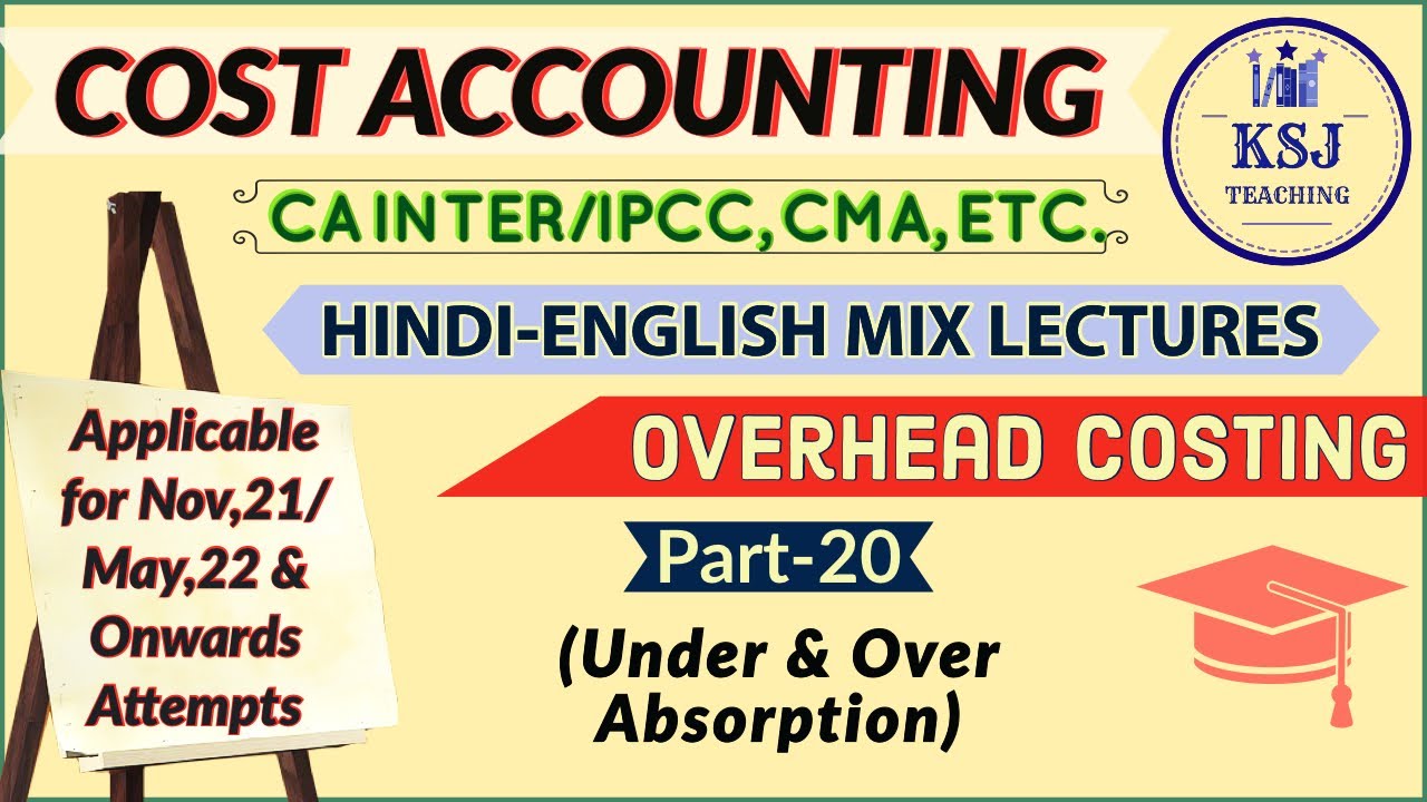 L-55 CA Inter Cost Accounting | CMA Inter | Overhead Costing-20