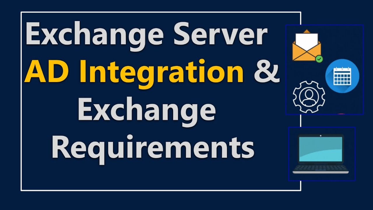 How Exchange is Integrated into Active Directory and DNS | Exchange Server Requirements