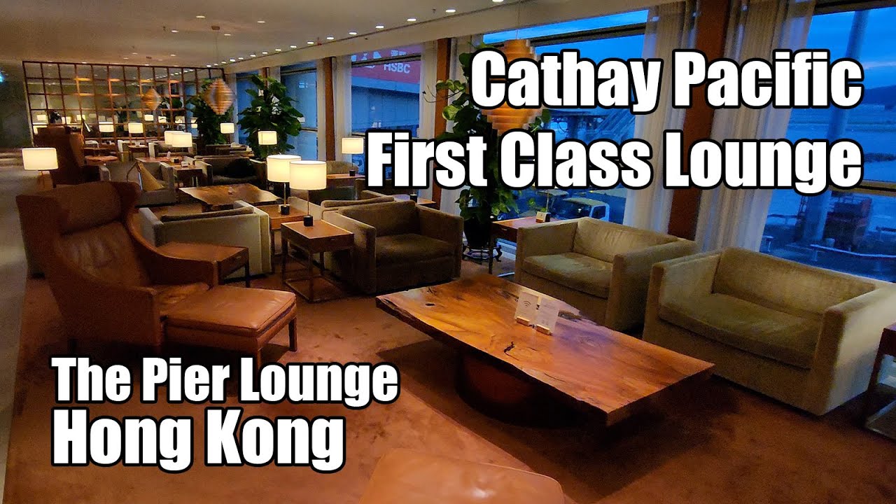 Cathay Pacific The Pier Hong Kong First Class lounge review 4k