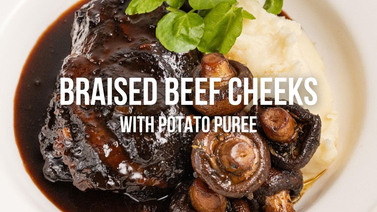 Braised Beef Cheeks with Potato Puree