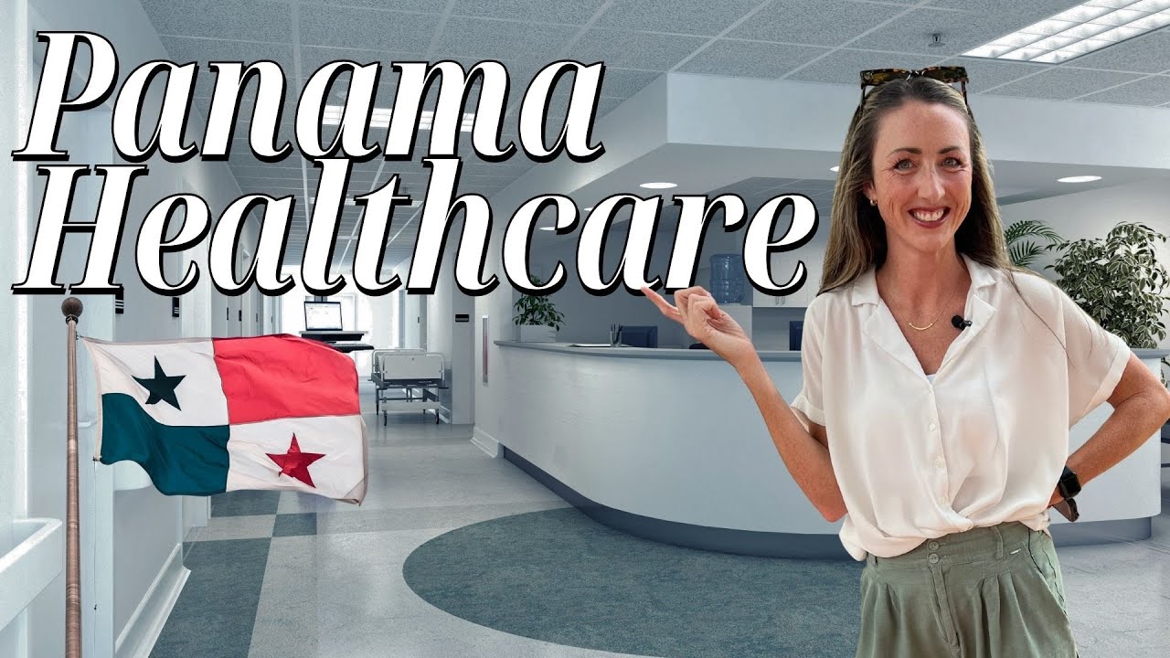 Healthcare in Panama | Costs, Specialists & Accessibility
