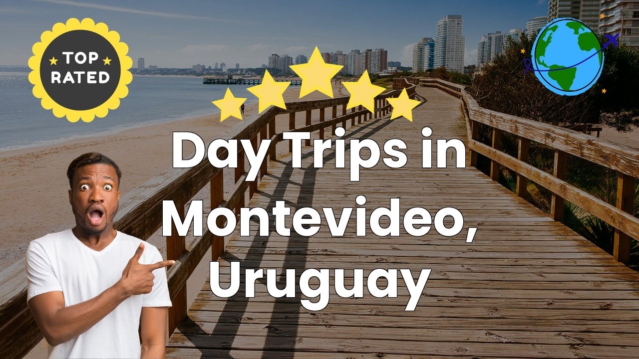 Day Trips in Montevideo, Uruguay