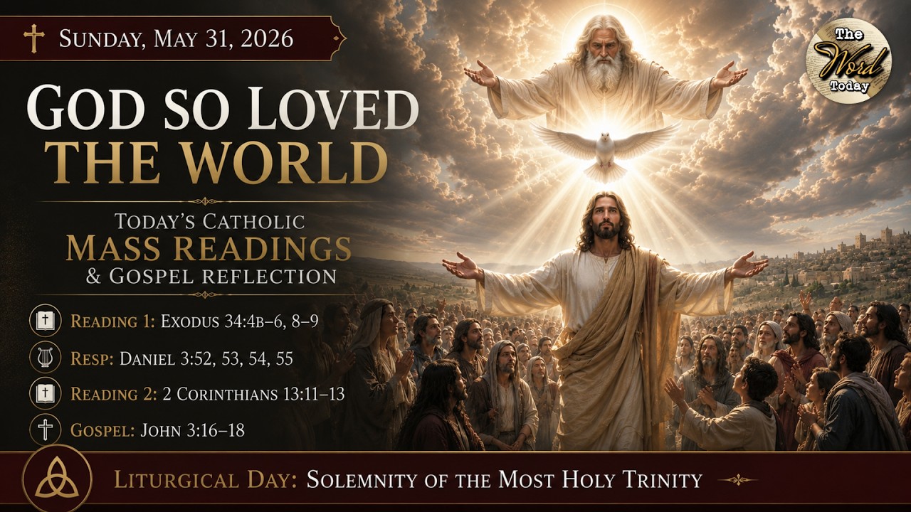 God So Loved the World &ndash; Sunday, May 31, 2026