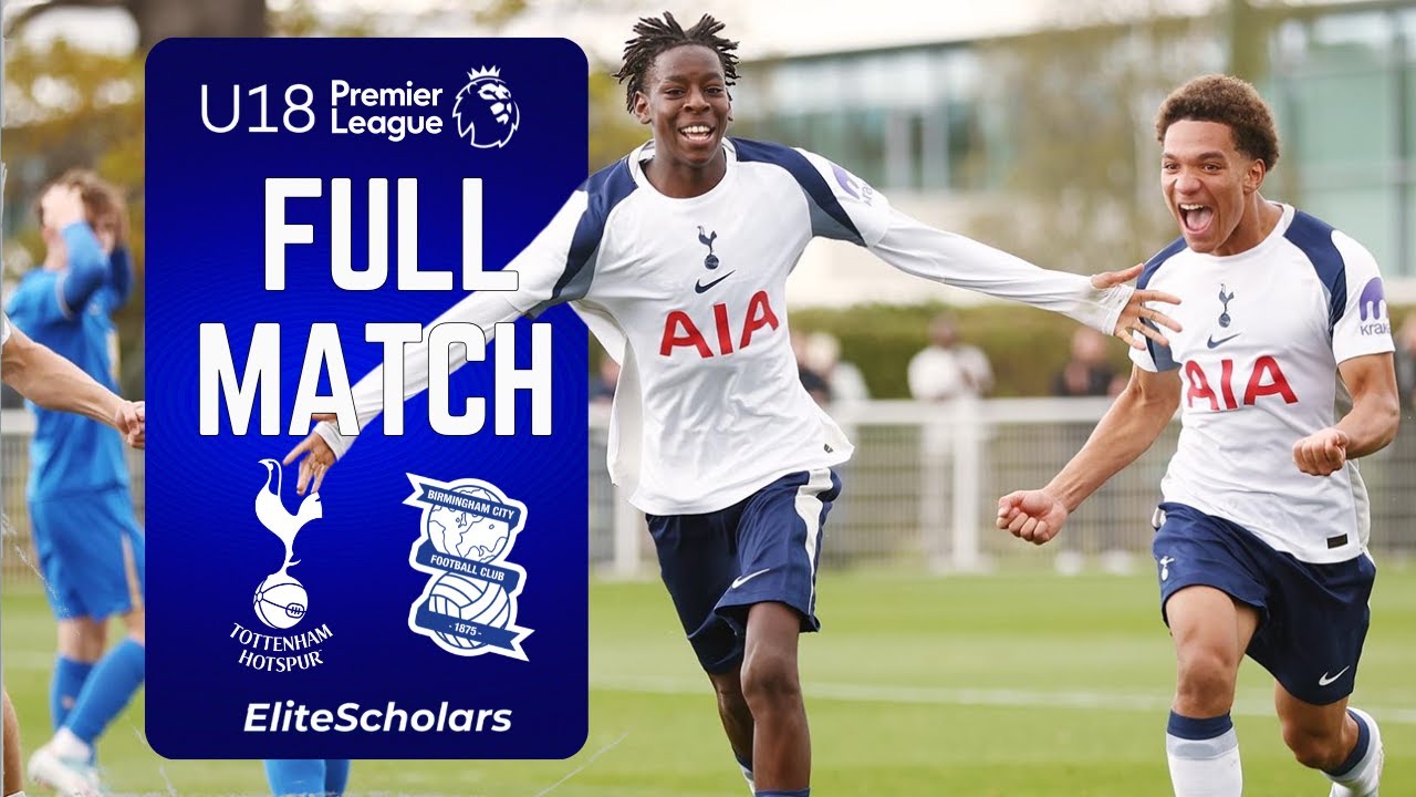Full Match Spurs vs Birmingham City | U18 Premier League | 27/09/25