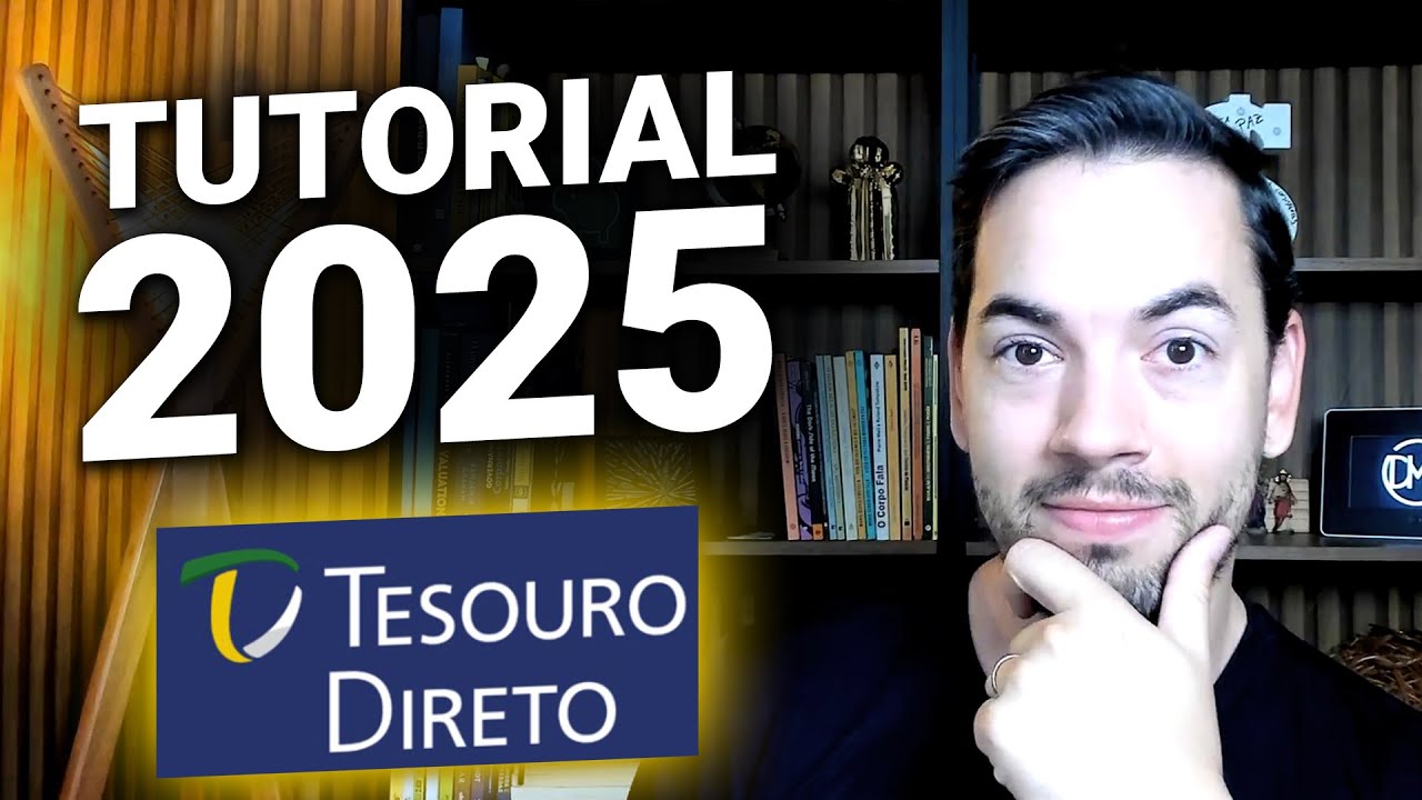 Tutorial do Tesouro Direto 2025: Como Investir na Melhor Renda Fixa