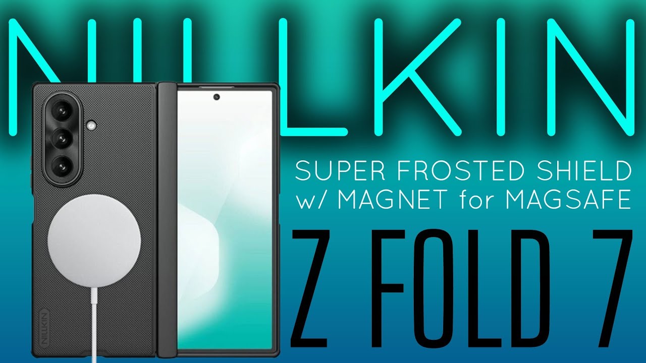 Nillkin Super frosted Shield Case Review for Samsung Galaxy Z Fold 7 | w/Magnet for Magsafe 