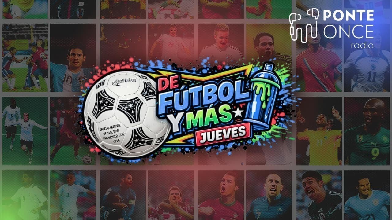 Ponte Once Radio ®️ | De Fútbol y Más 🎙️