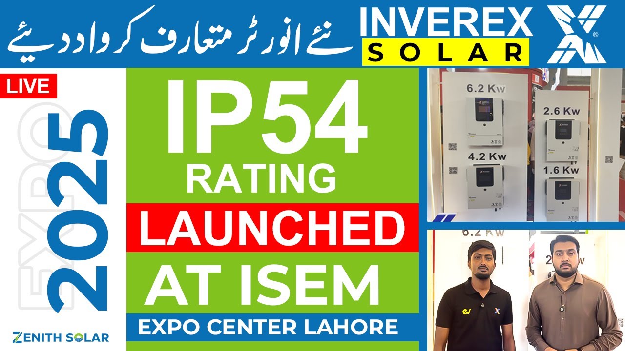 INVEREX Solar IP54 Inverters Launched at ISEM 2025 | Expo Center Lahore Highlights | Zenith Solar
