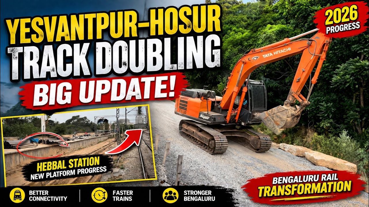     🚆 Yesvantpur&ndash;Hosur Track Doubling BIG Update | Hebbal, Banaswadi & Bellandur Progress 2026