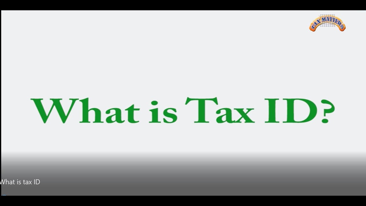 Tax ID explained