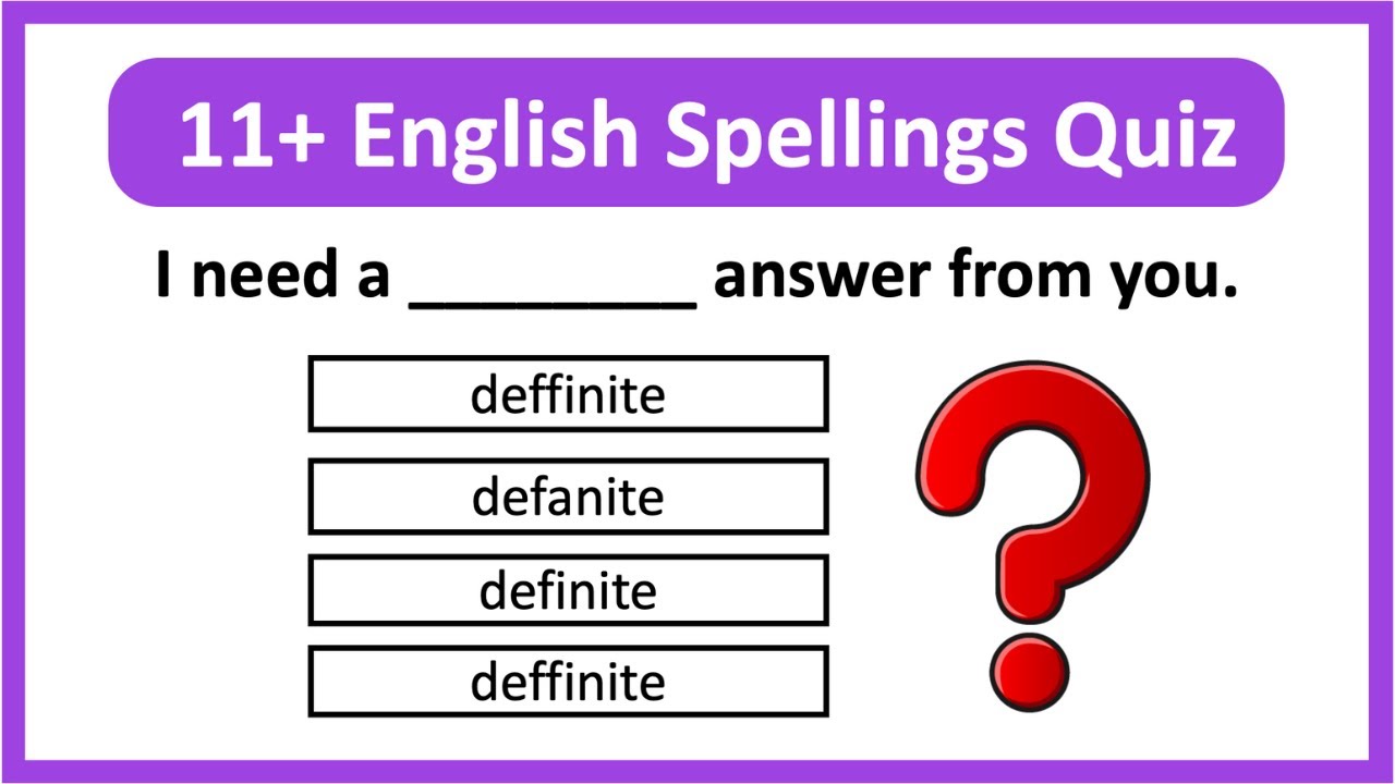 SPELLINGS Quiz | Eleven Plus | Can You Pass? ✅