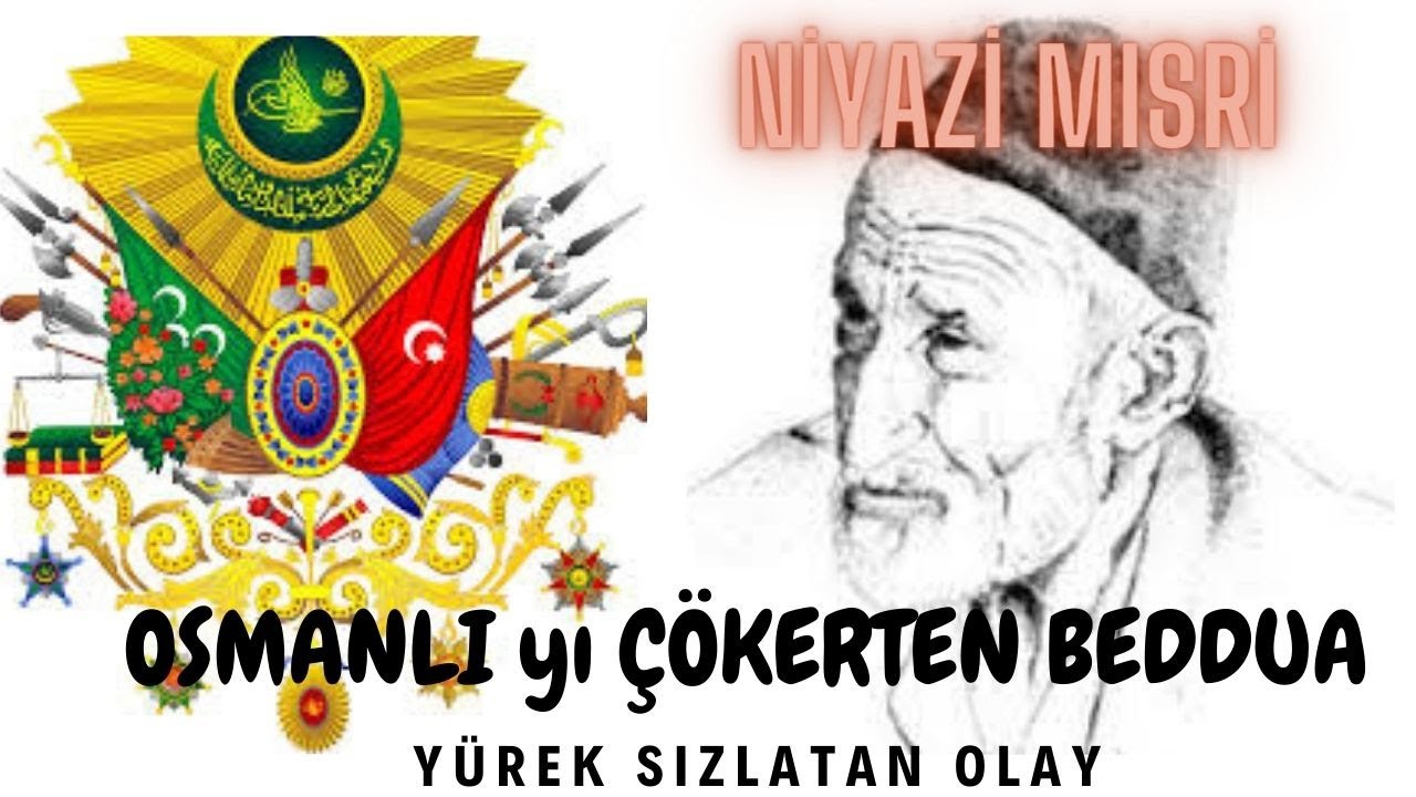 Osmanlı'nın Çöküşüne Manen Sebeb Olan EVLİYA, NİYAZİ i MISRİ hz.