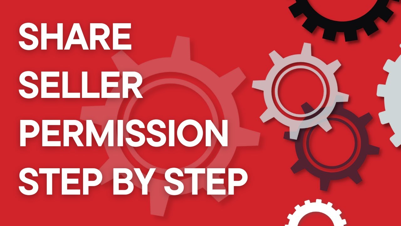 Share Amazon Seller Central access with permissions (step by step guide)