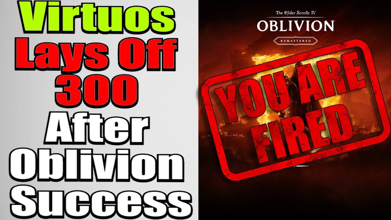 Virtuos Cuts 300 Jobs Despite Oblivion Remaster Success