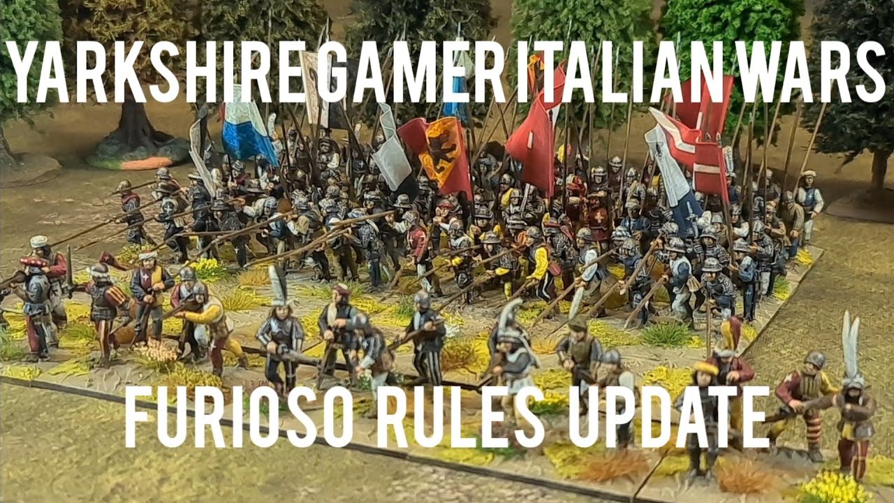 Yarkshire Gamer Italian Wars - Furioso Rules Update