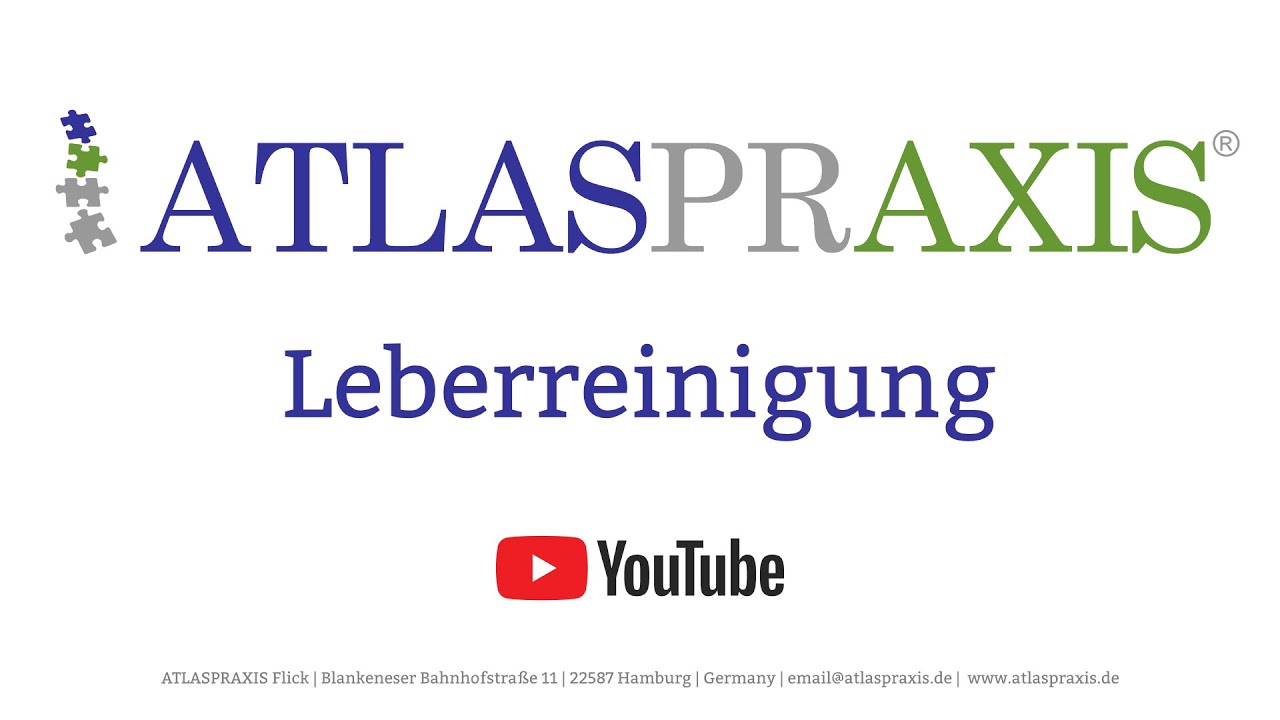 Leberreinigung, Ihre Atlaspraxis informiert