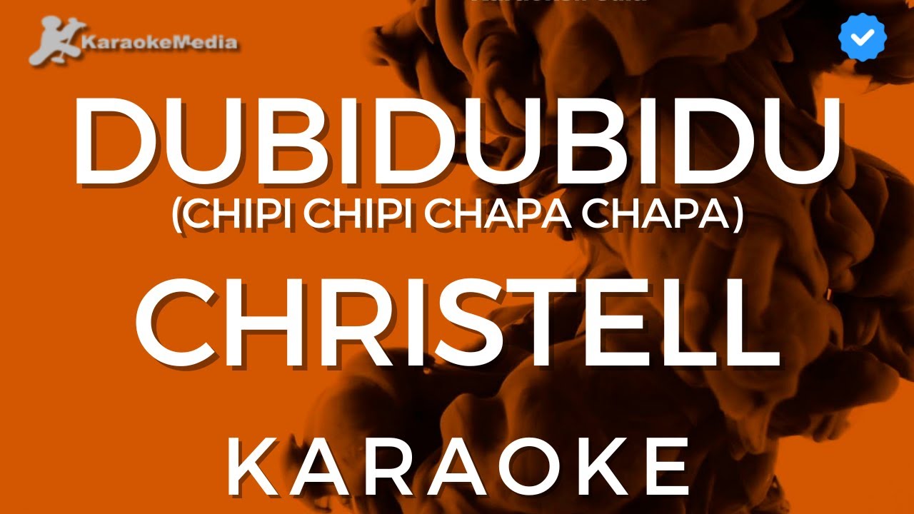 Christell - Dubidubidu (Karaoke) [Chipi Chipi Chapa Chapa]