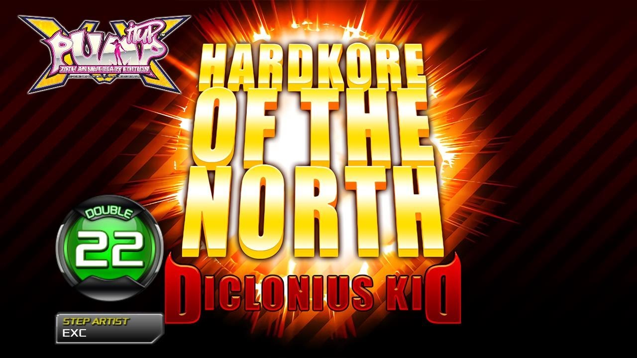 [PUMP IT UP XX] Hardkore of the North D22