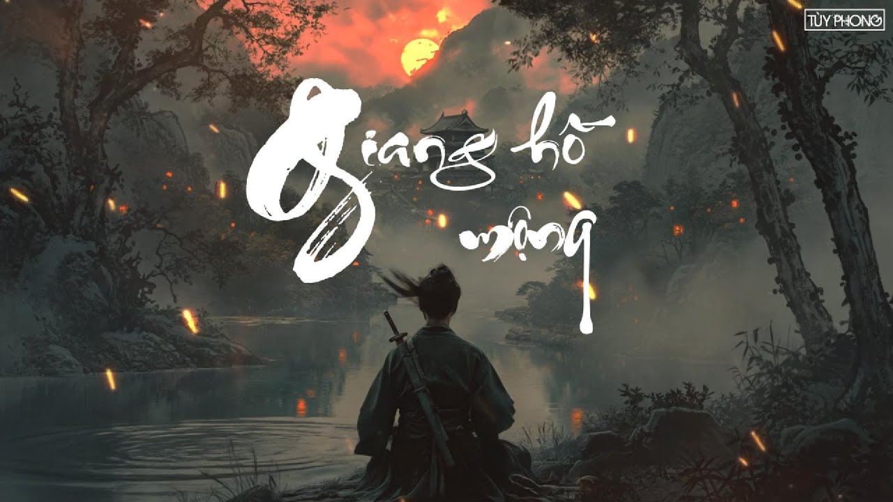 Giang Hồ Mộng | 夢江湖 (Dream of Jianghu) - Nhạc cổ phong Việt
