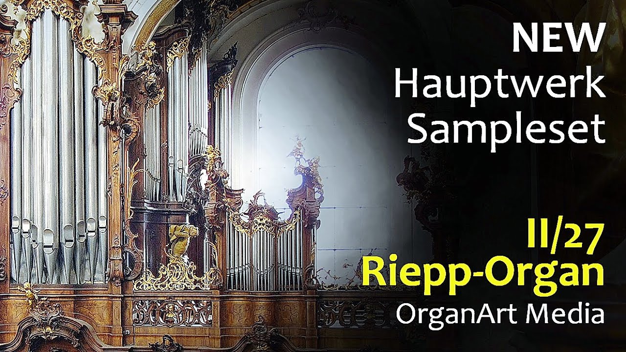 Tour of Stops - K. J. Riepp-Organ - II/27, Kloster Ottobeuren (Hauptwerk Sampleset - OrganArt Media)