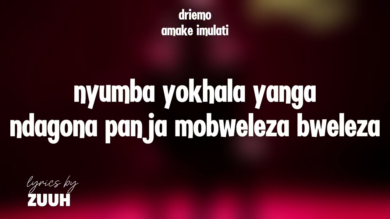 Driemo___amake_imulati___lyrics