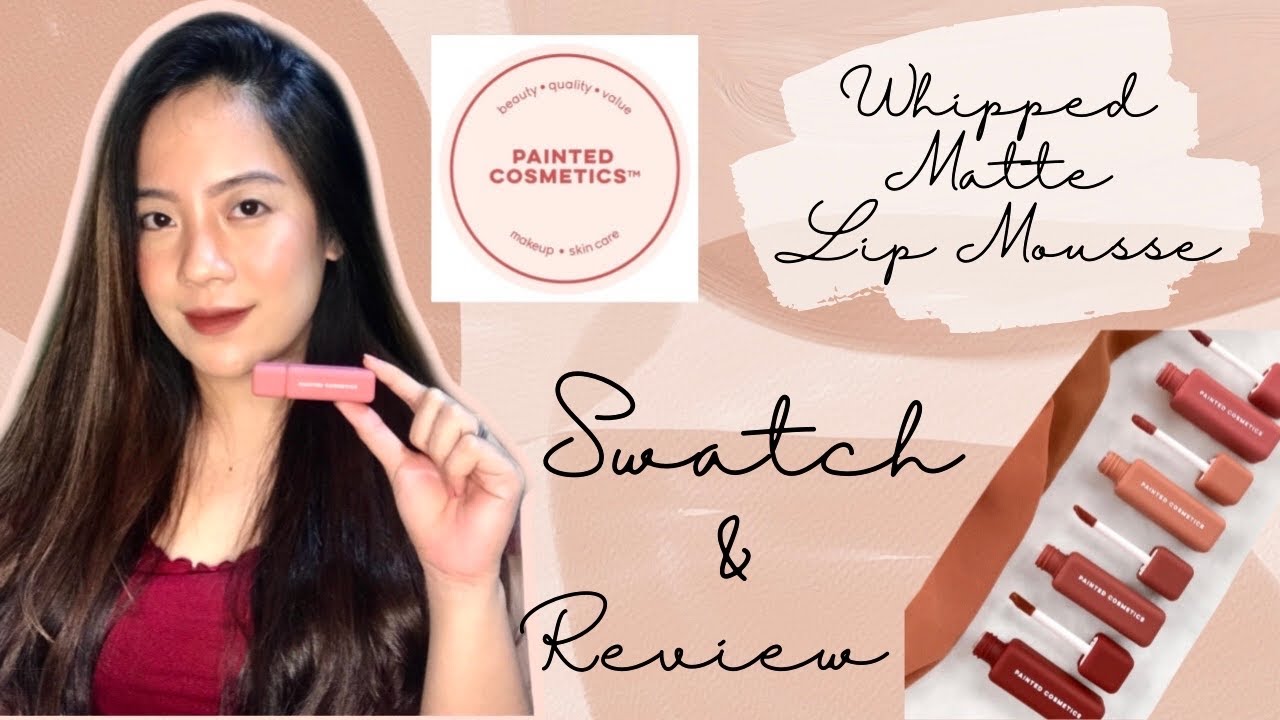 PAINTED COSMETICS WHIPPED MATTE LIP MOUSSE SWATCH & REVIEW plus HOW TO DO OMBR&Egrave; LIPS | Faye Cadatal