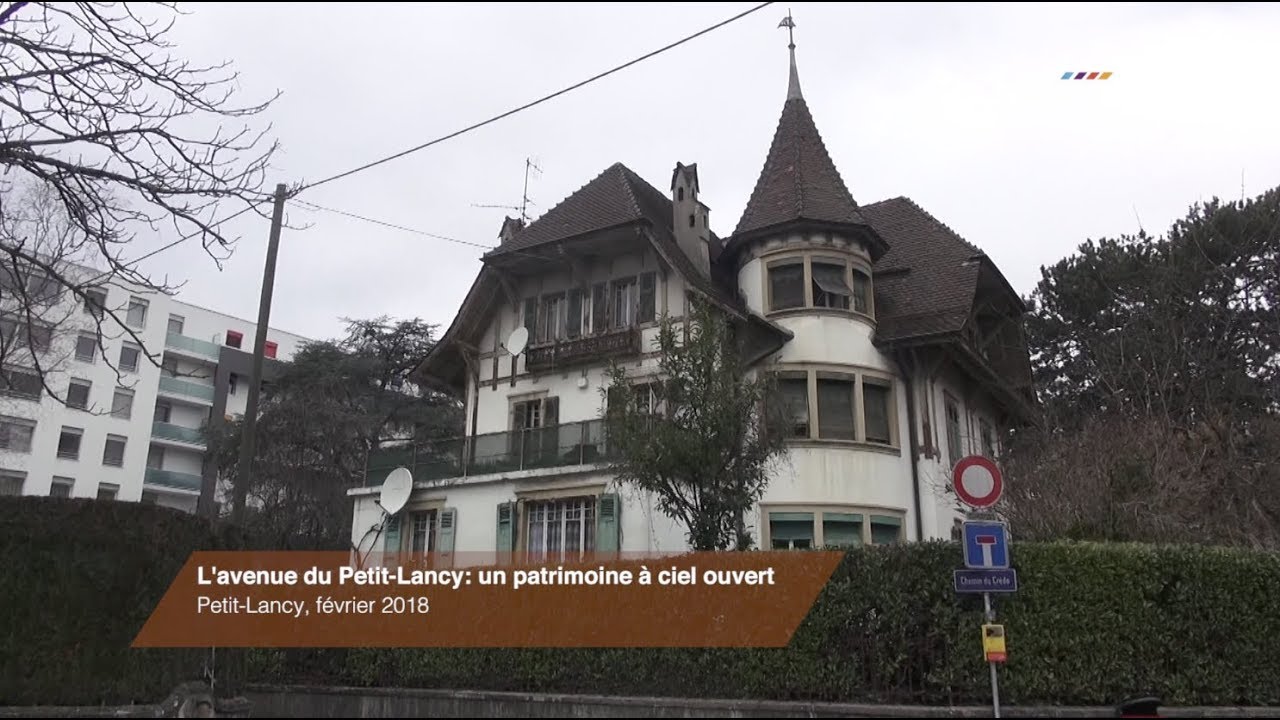 LANCY TV - L'avenue du Petit-Lancy: un patrimoine &agrave; ciel ouvert